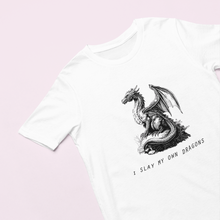 Load image into Gallery viewer, Feminist Dragon Tshirt, Feminist Tshirt, I slay my own dragons feminist tshirt, Feminism Tshirt by Tea Please.