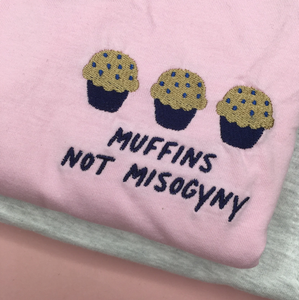 Muffins not Misogyny Tshirt 🧁