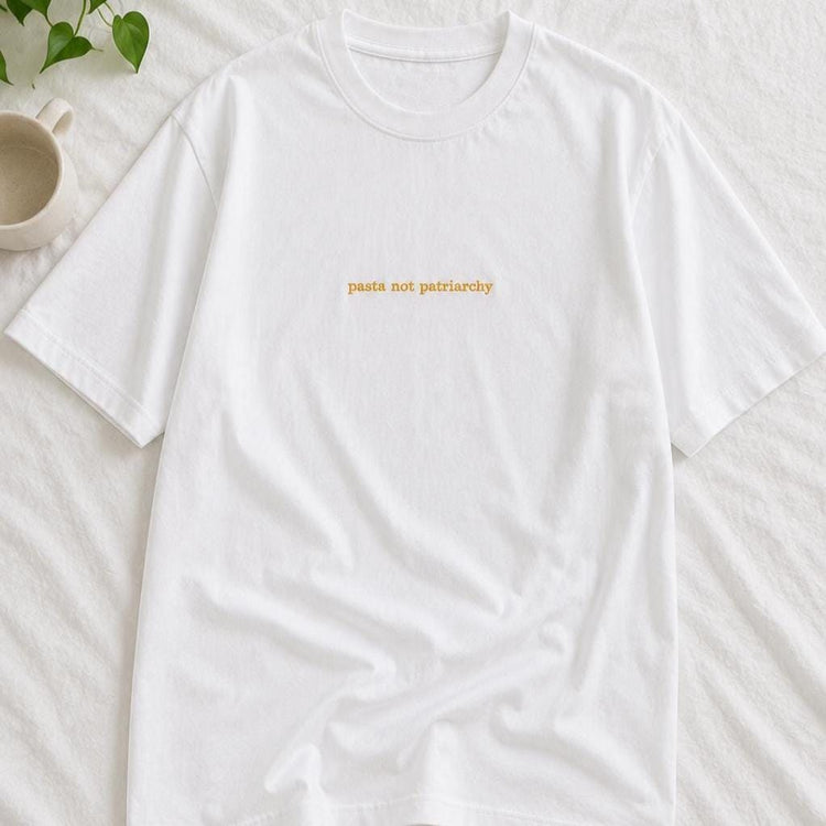 Pasta not Patriarchy Feminist T-Shirt